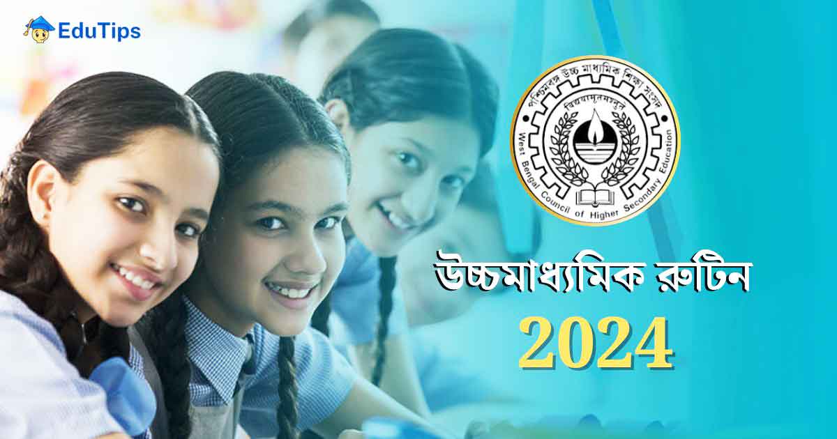 West Bengal HS Routine 2024 WBCHSE Exam