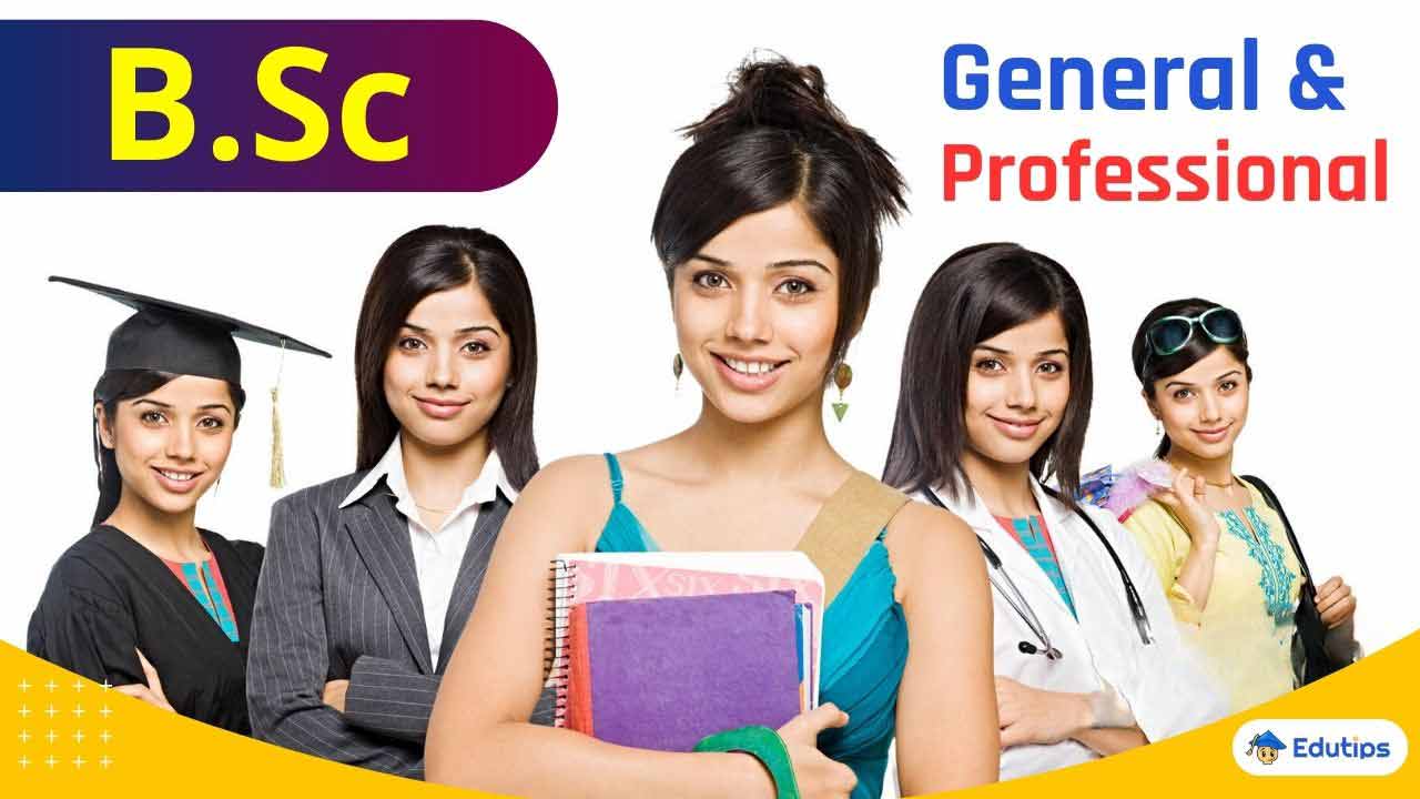 BSc Course after 12th, General & Professional, Course List, Future